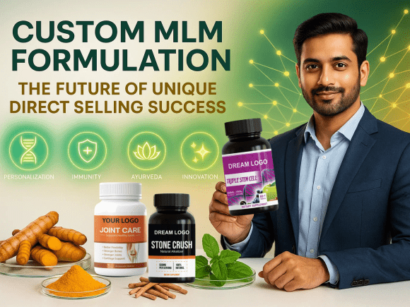 Custom MLM Formulation: The Future of Unique Direct Selling Success
