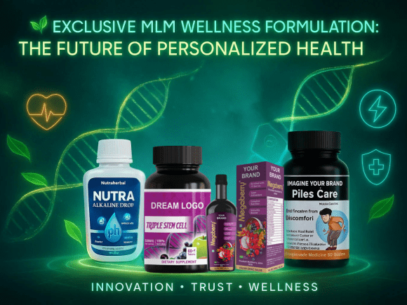 Exclusive MLM Wellness Formulation: The Future of Personalized Health
