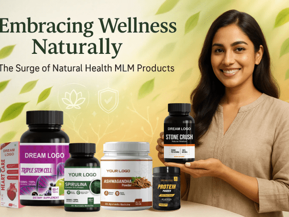 Embracing Wellness Naturally: The Surge of Natural Health MLM Products