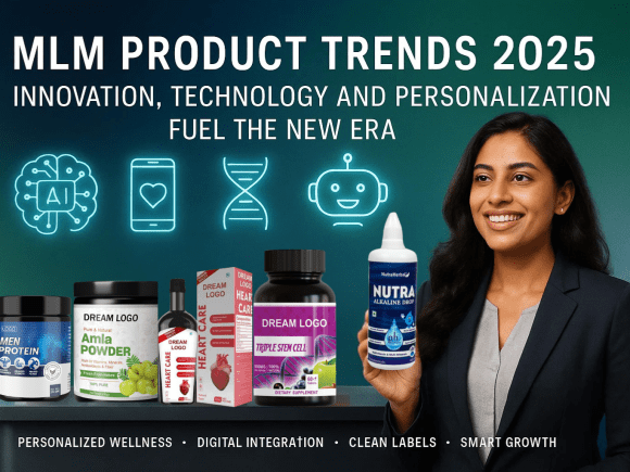 MLM Product Trends 2025: Innovation, Technology and Personalization Fuel the New Era