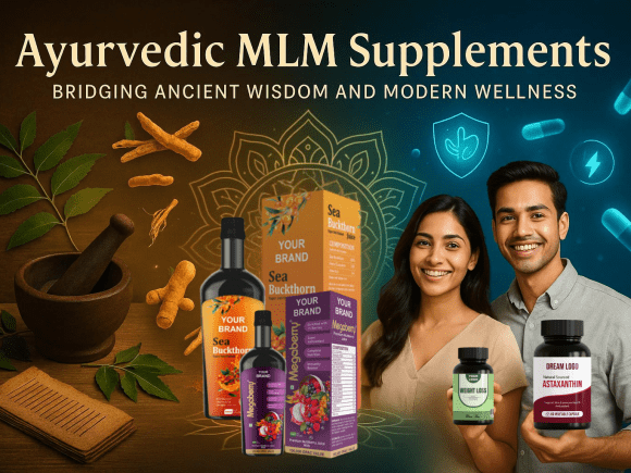 Ayurvedic MLM Supplements: Bridging Ancient Wisdom and Modern Wellness