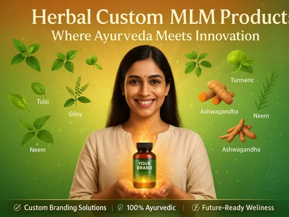 Herbal Custom MLM Products: A Modern Revival of Wellness