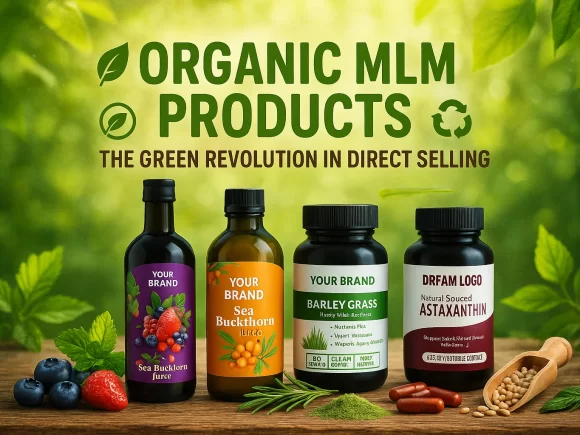 Organic MLM Products: The Green Revolution in Direct Selling
